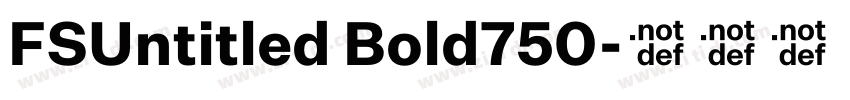 FSUntitled Bold750字体转换 FSUntitled Bold750字体转换